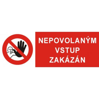 Tabulka plastová A4 NEPOVOLANÝM VSTUP ZAKÁZÁN 5399A