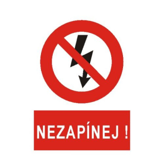 Samolepka NEZAPÍNEJ 25x10,5cm 4101