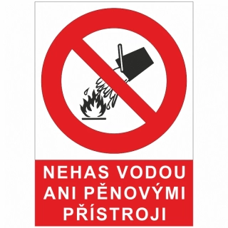 Samolepka NEHAS VODOU ANI PĚNOVÝMI PŘÍSTROJI A6 4301-07-02